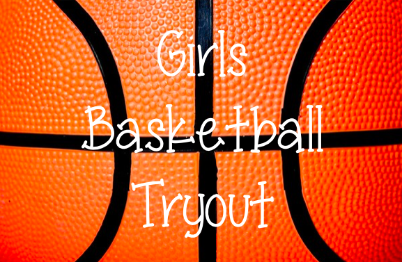 Girls Basketball Tryouts