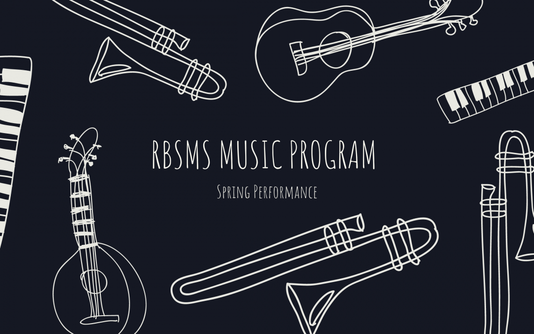 RBSMS Music – Spring Performance